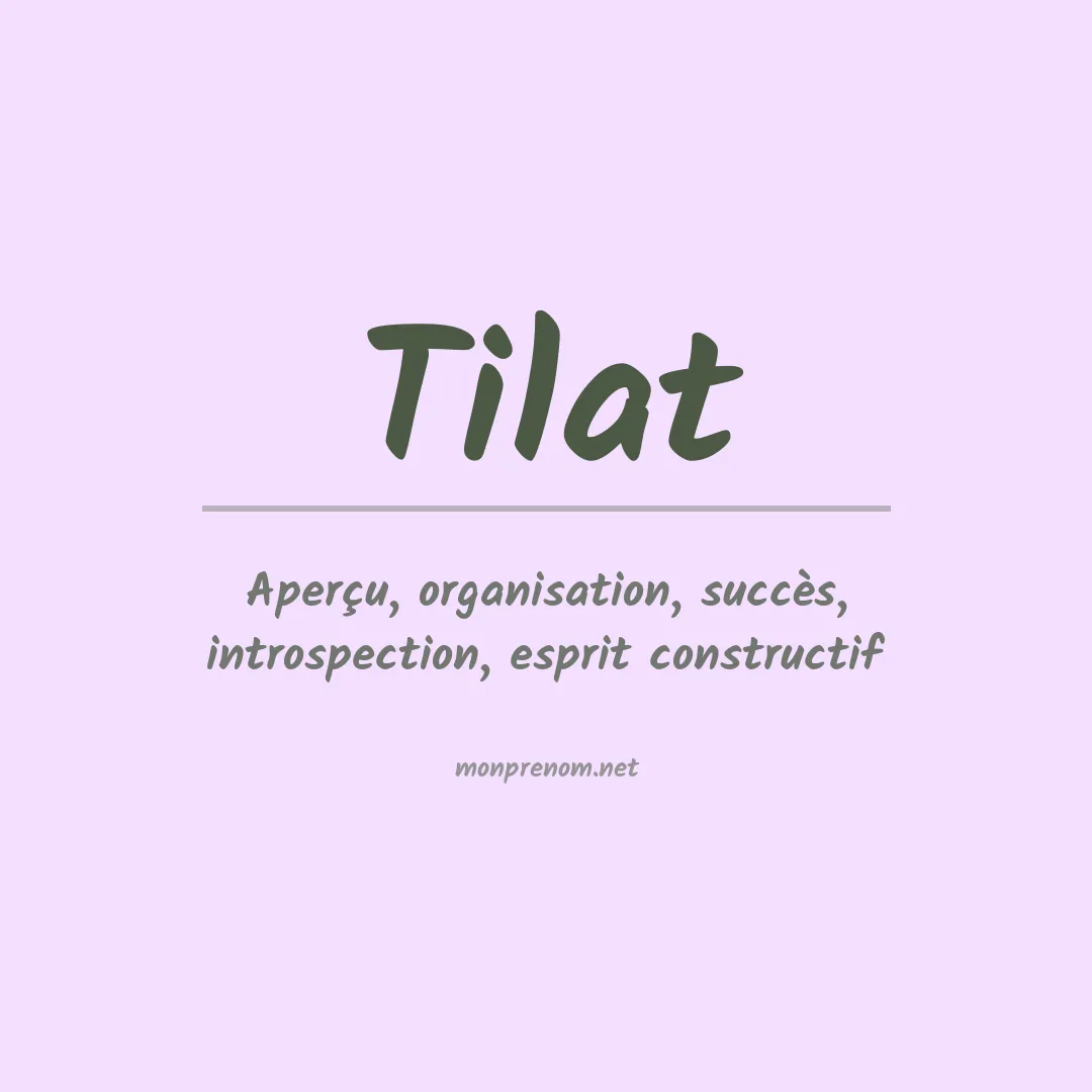 Signification du prénom Tilat
