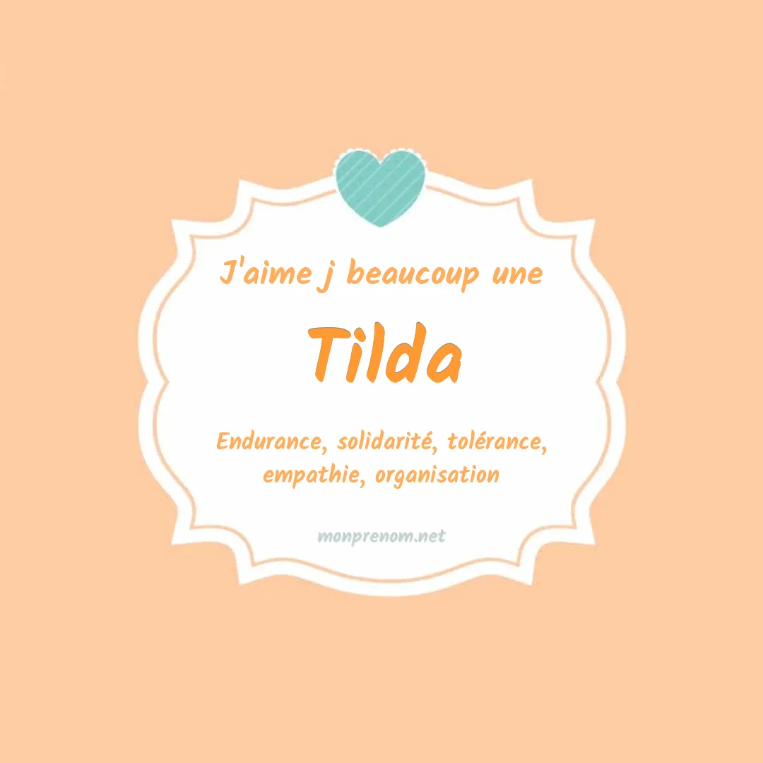 J'aime beaucoup Tilda