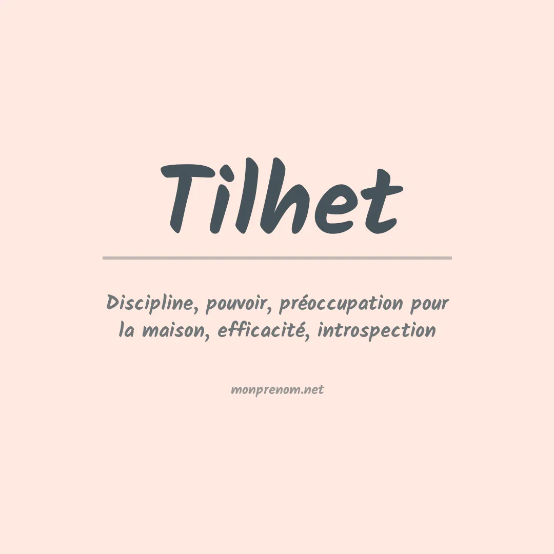 Signification du prénom Tilhet