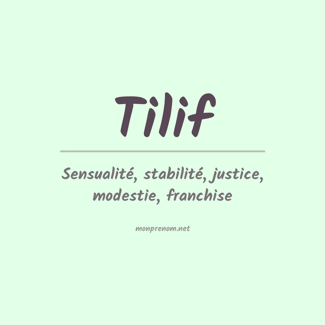 Signification du prénom Tilif