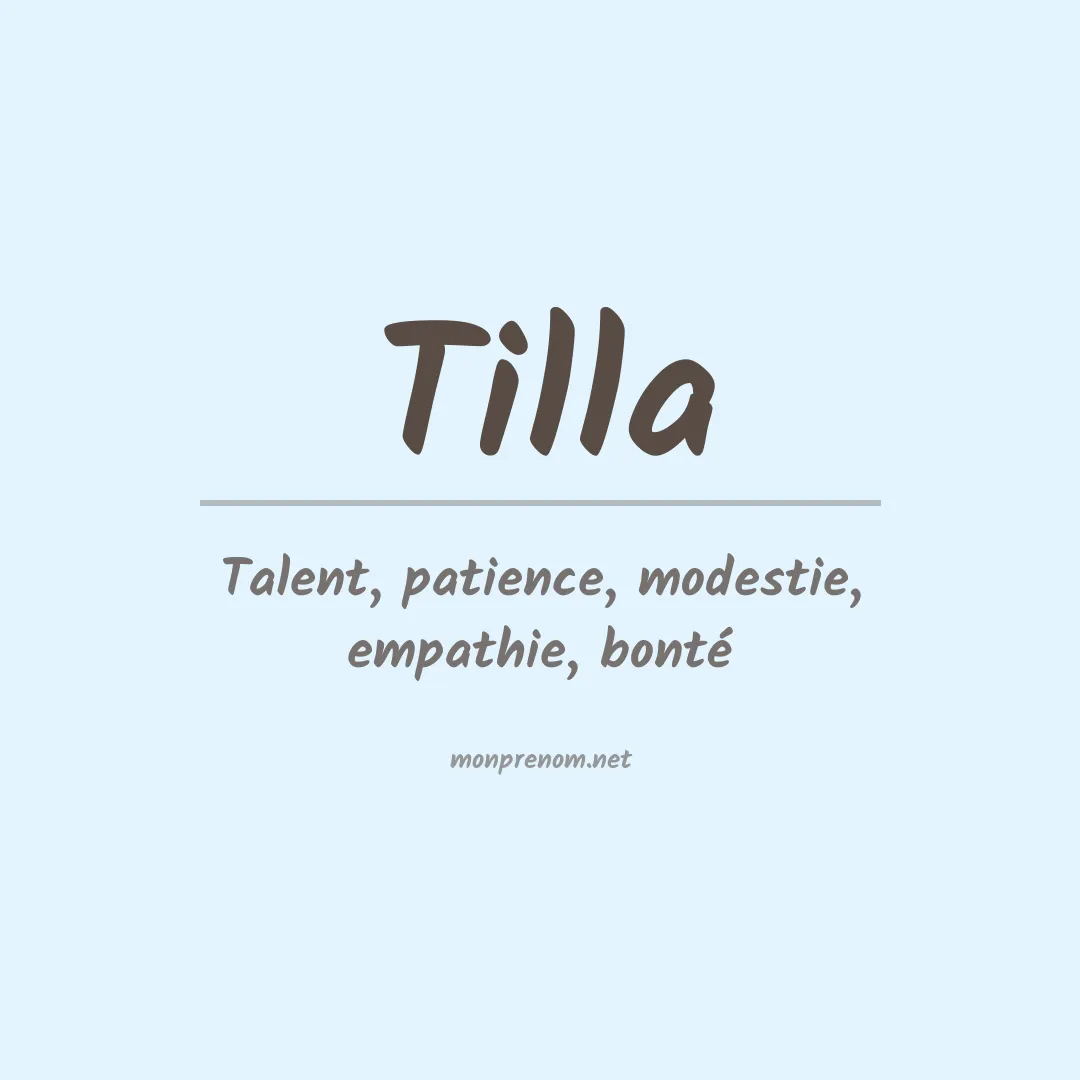 Signification du prénom Tilla
