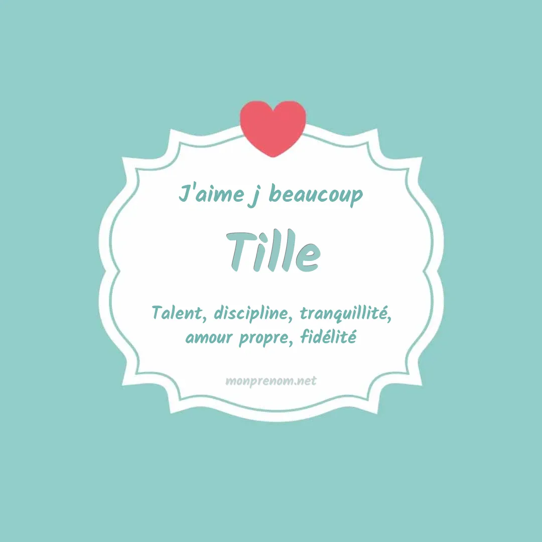 J'aime beaucoup Tille