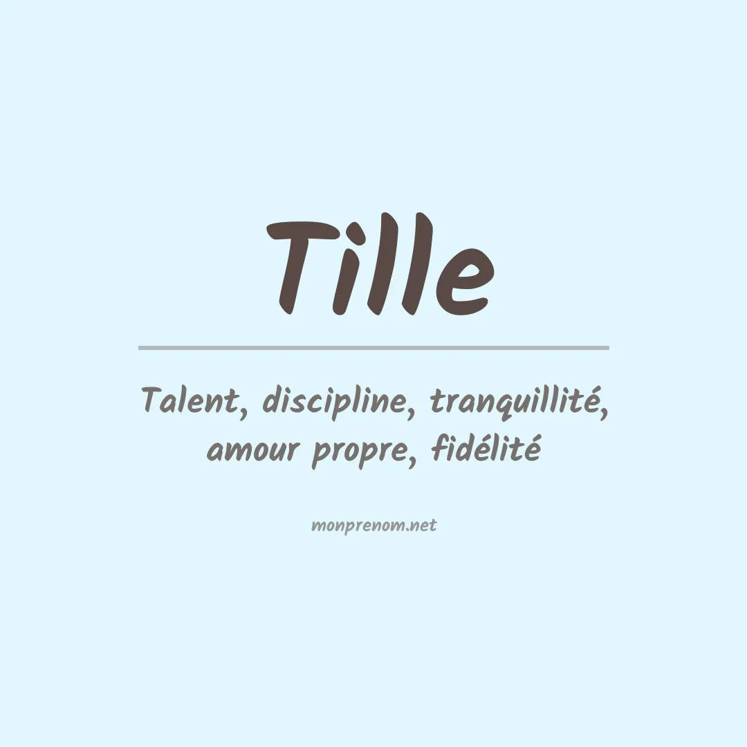 Signification du prénom Tille