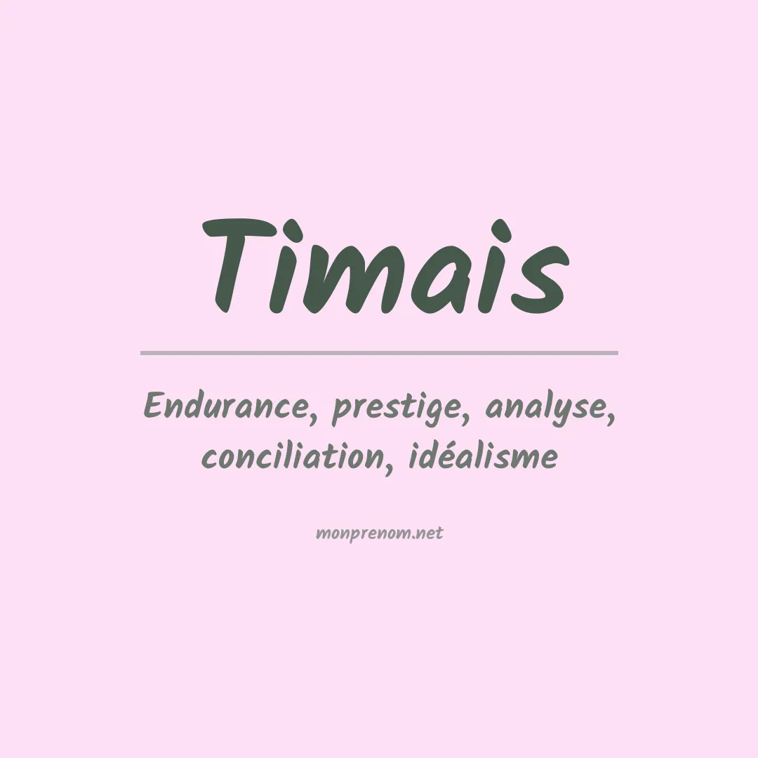 Signification du prénom Timais