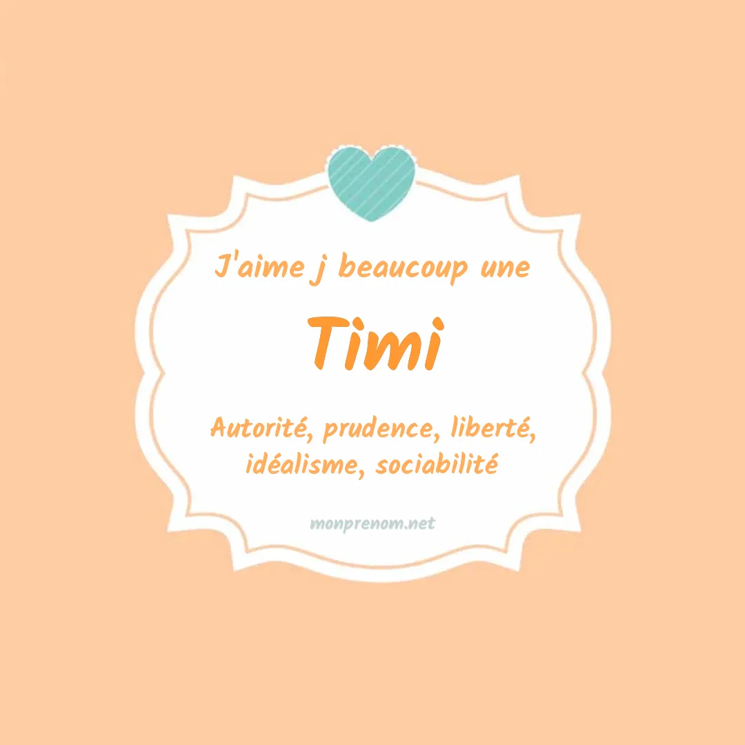 J'aime beaucoup Timi