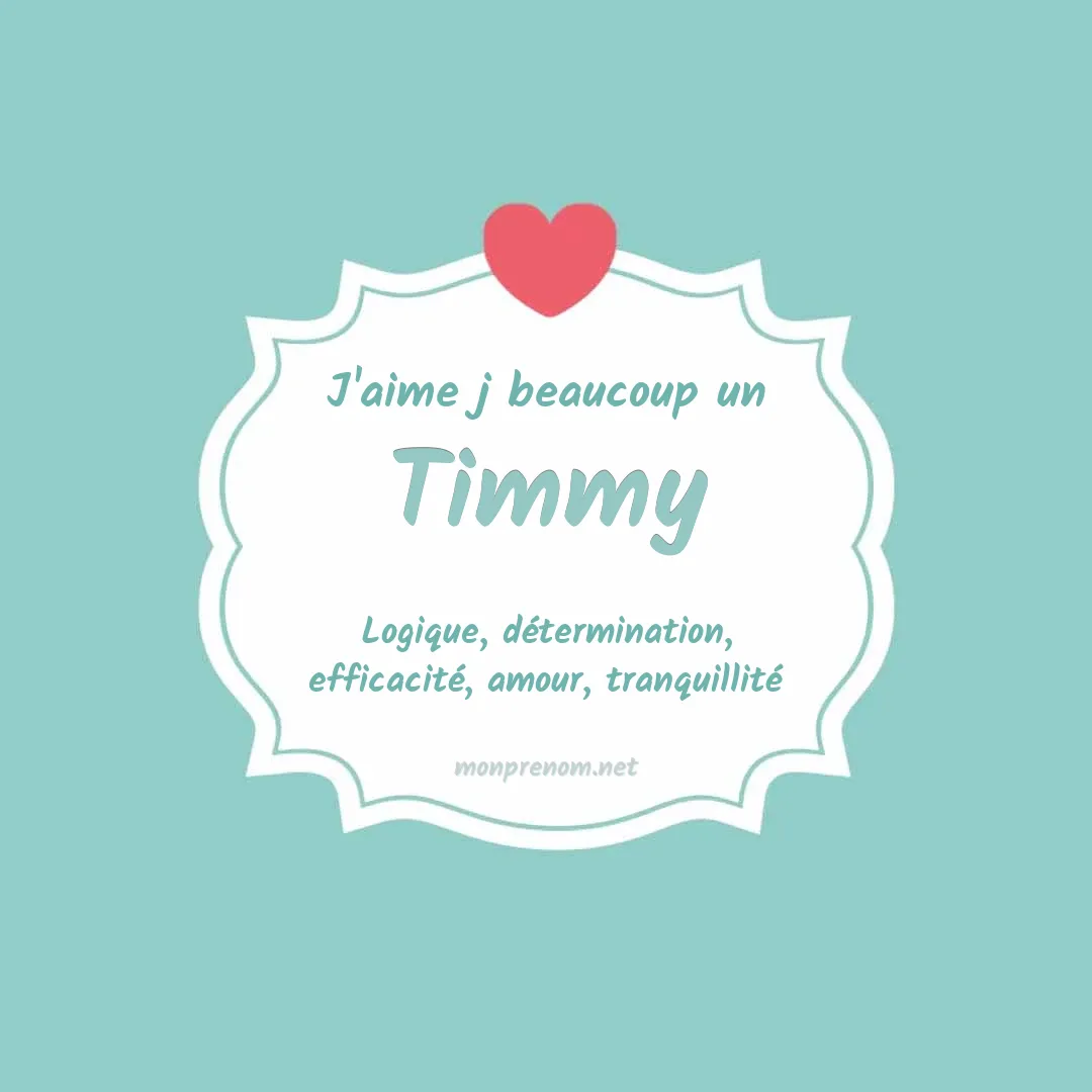 J'aime beaucoup Timmy