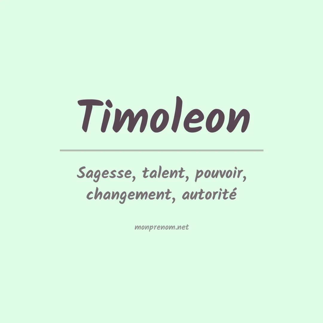 Signification du prénom Timoleon