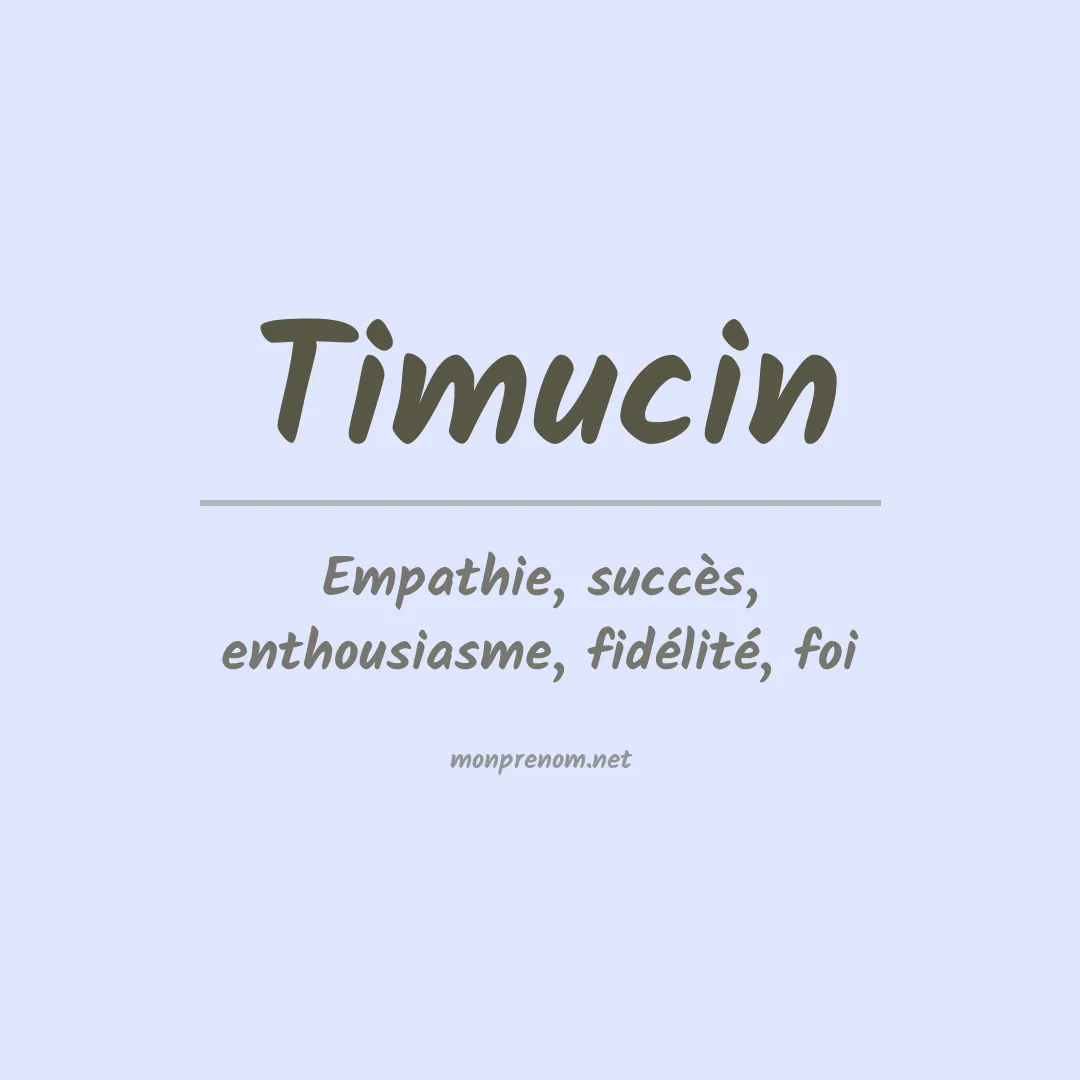 Signification du prénom Timucin