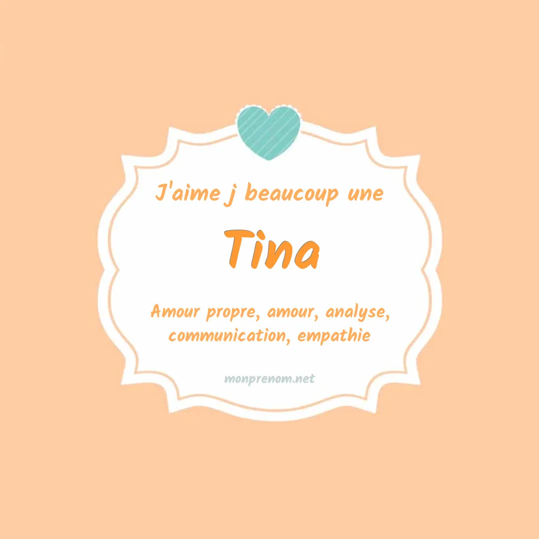 J'aime beaucoup Tina