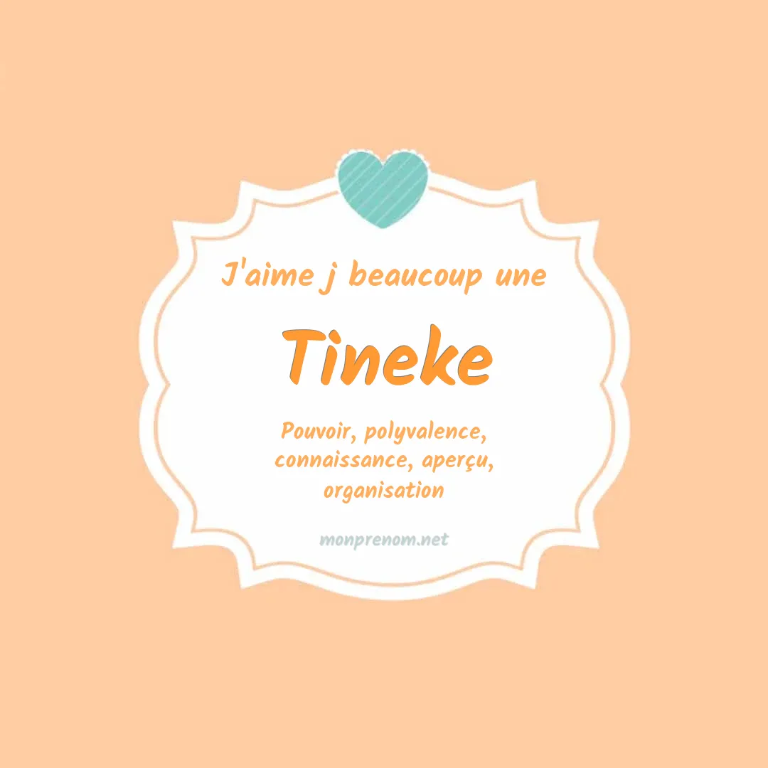J'aime beaucoup Tineke