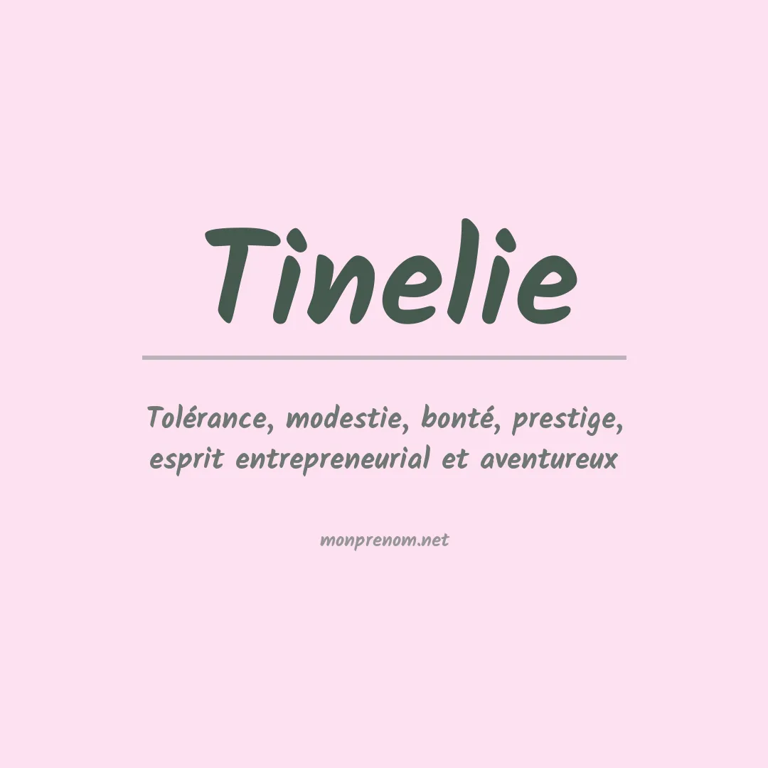 Signification du prénom Tinelie