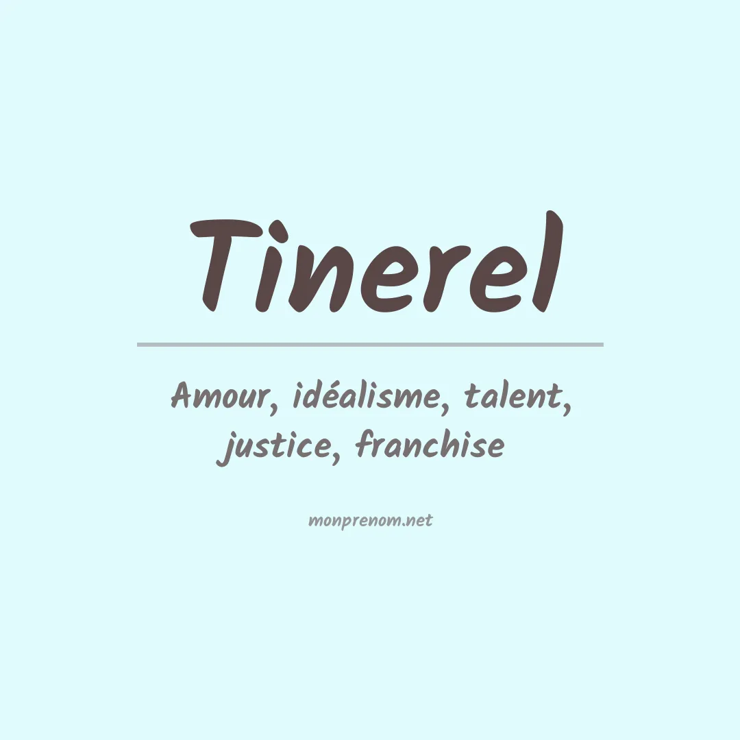 Signification du prénom Tinerel