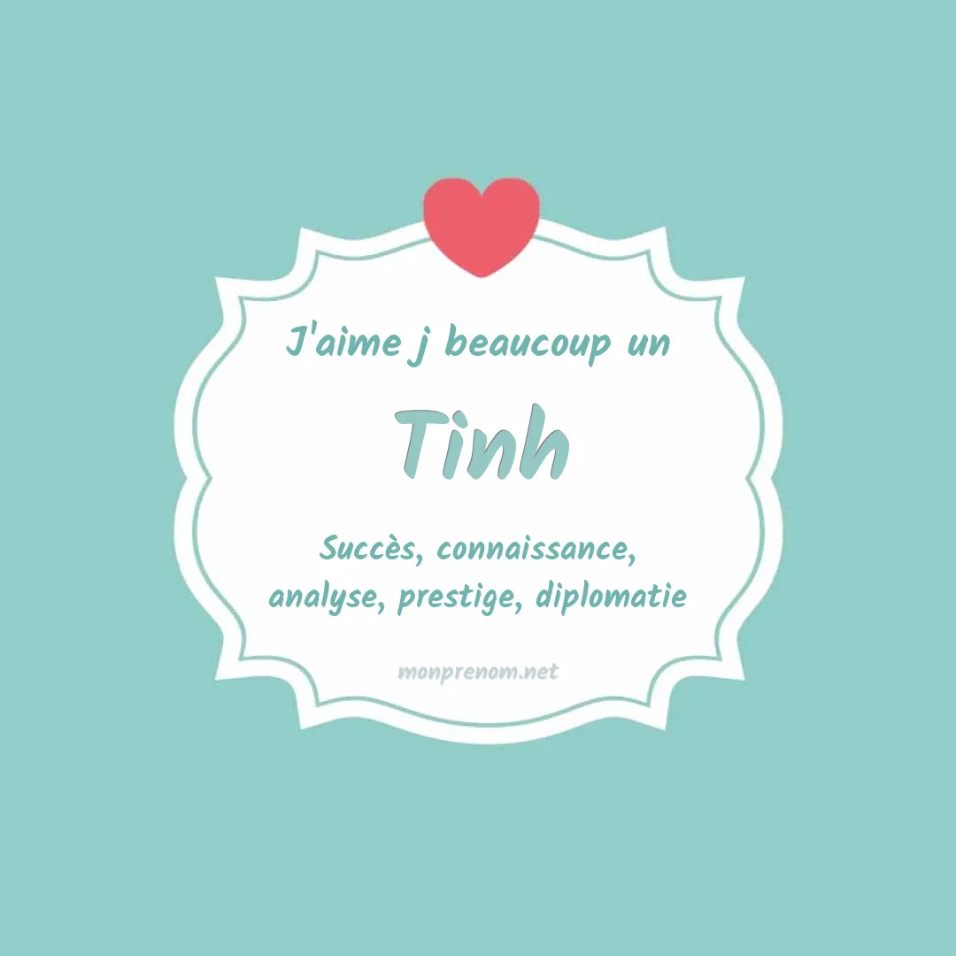 J'aime beaucoup Tinh