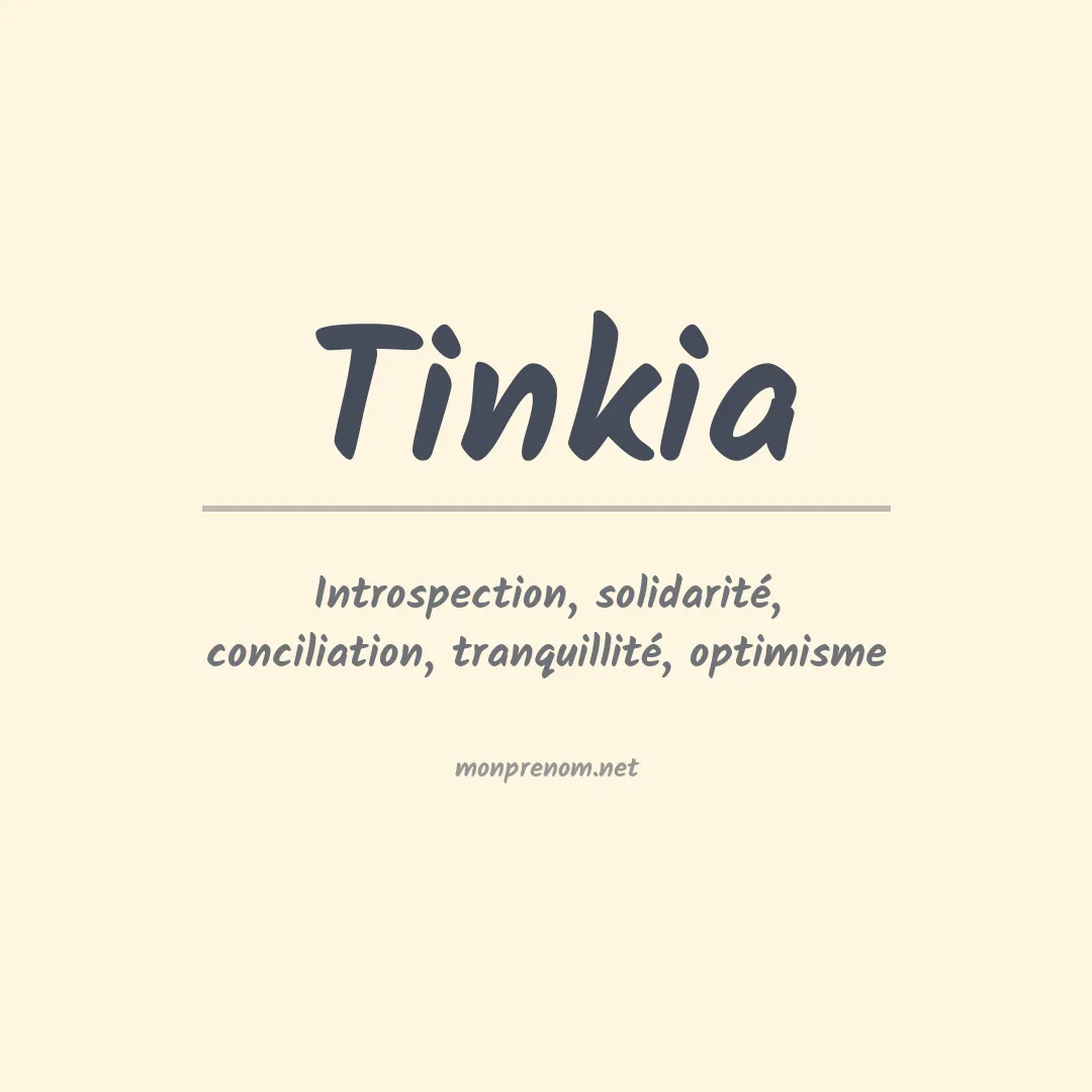 Signification du prénom Tinkia