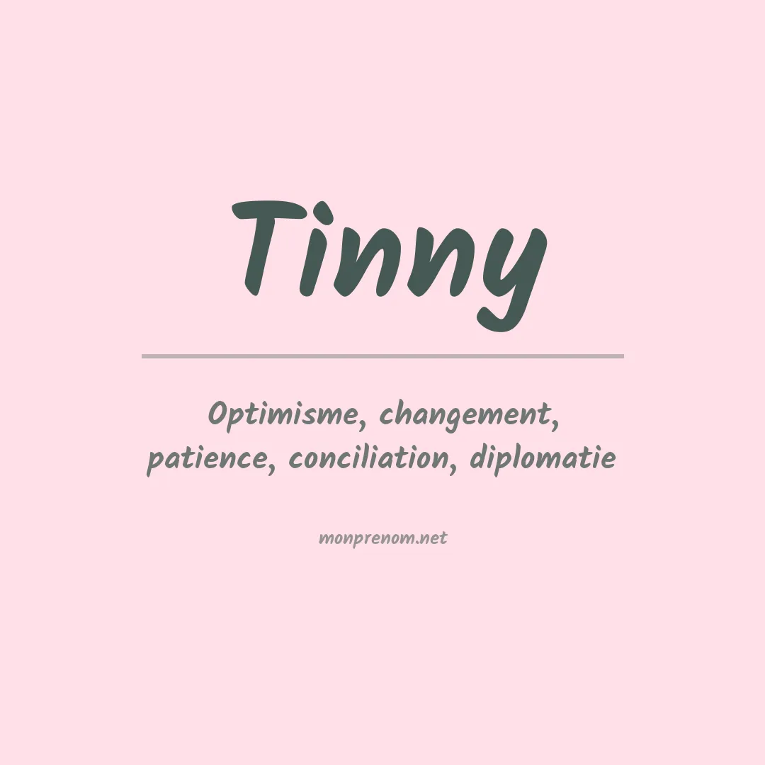 Signification du prénom Tinny