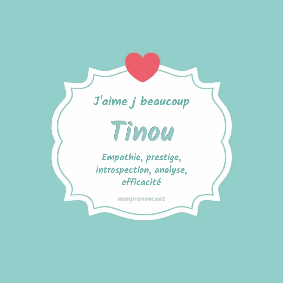 J'aime beaucoup Tinou