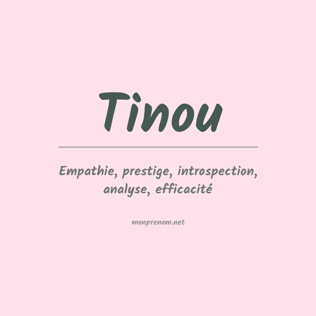 Signification du prénom Tinou