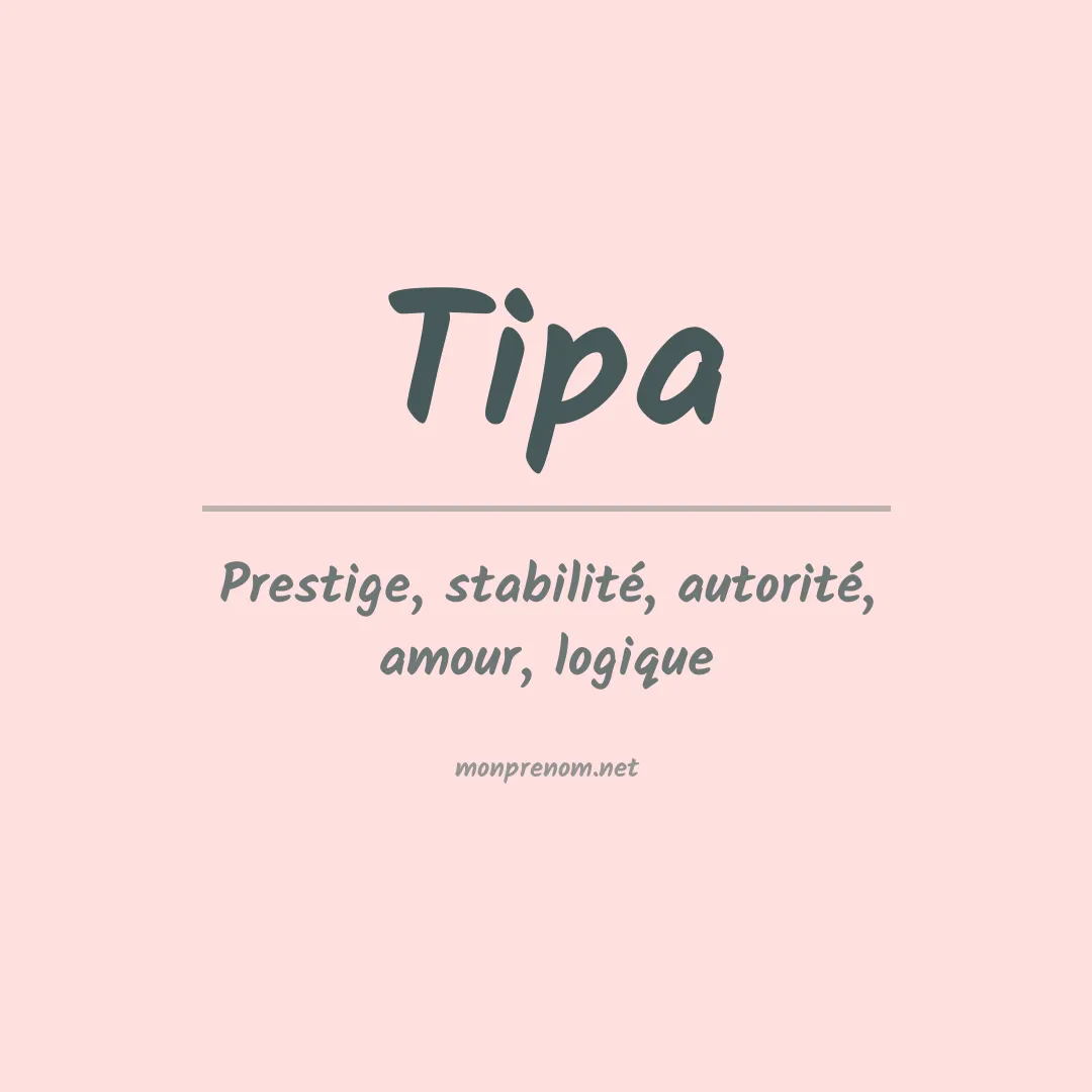 Signification du prénom Tipa