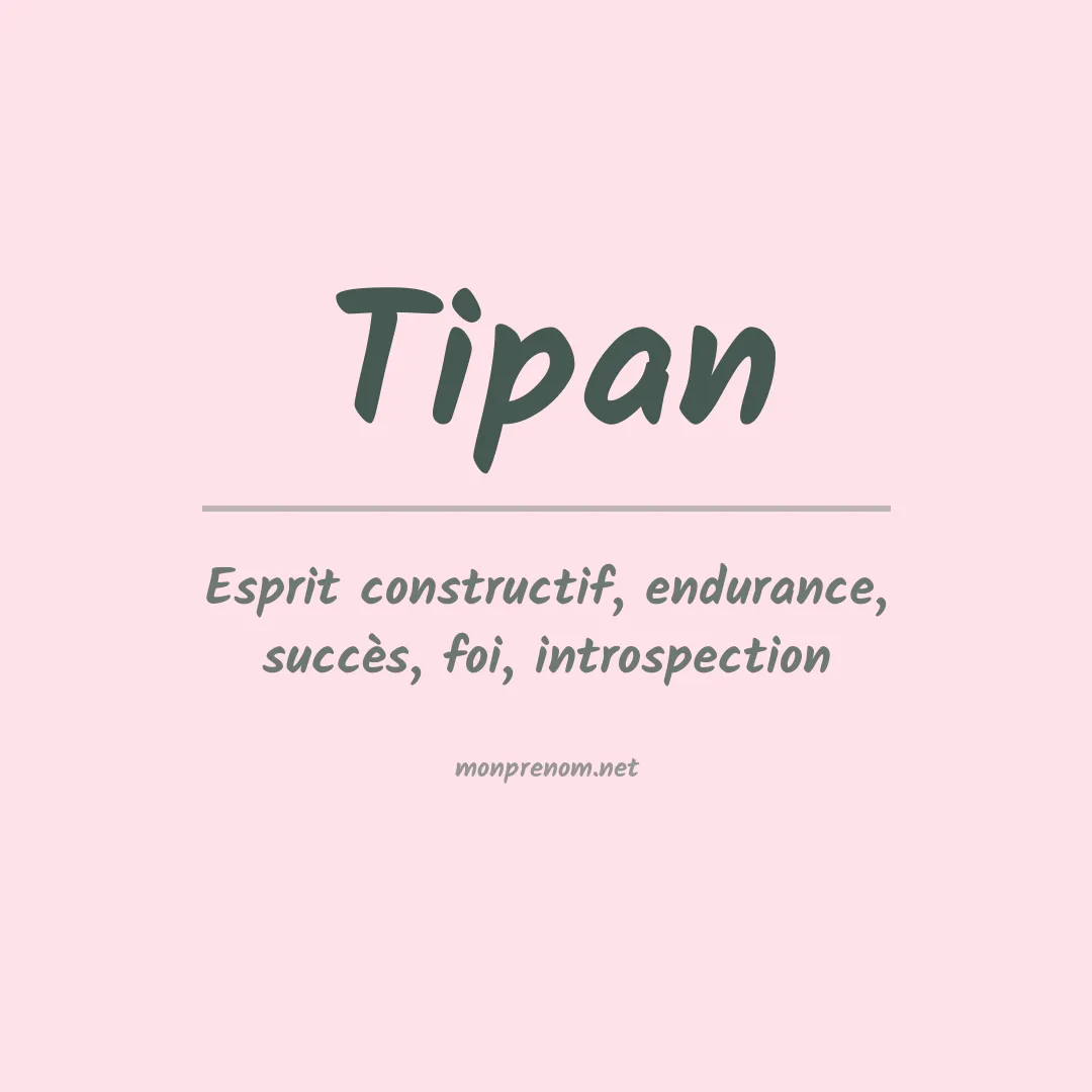 Prénom Tipan