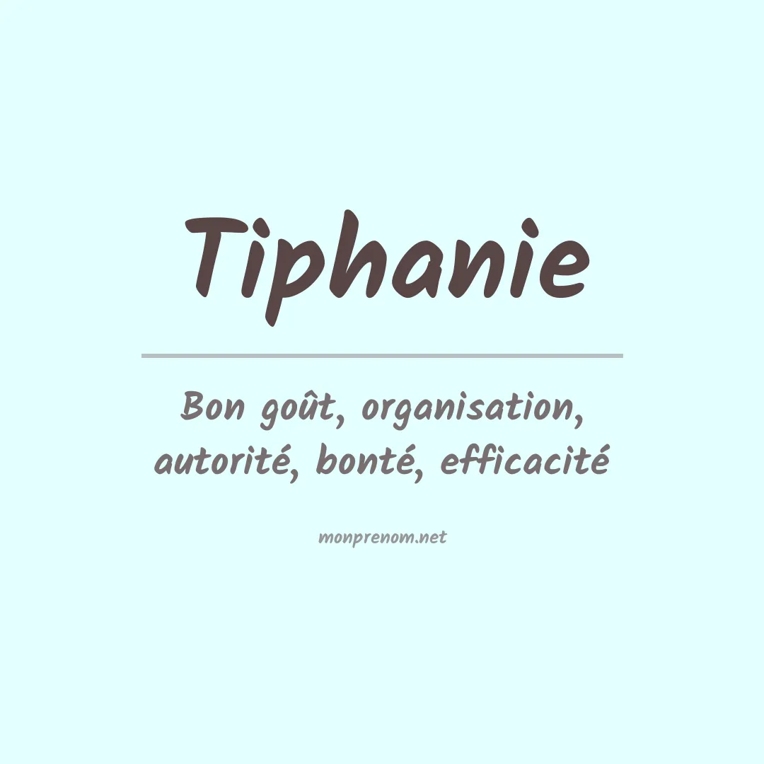 Signification du prénom Tiphanie
