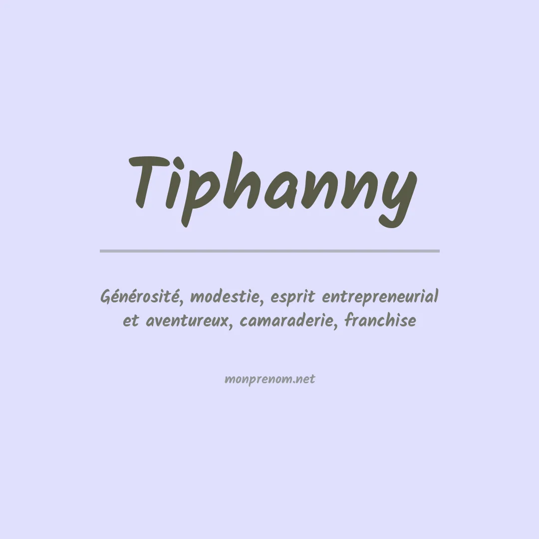 Signification du prénom Tiphanny