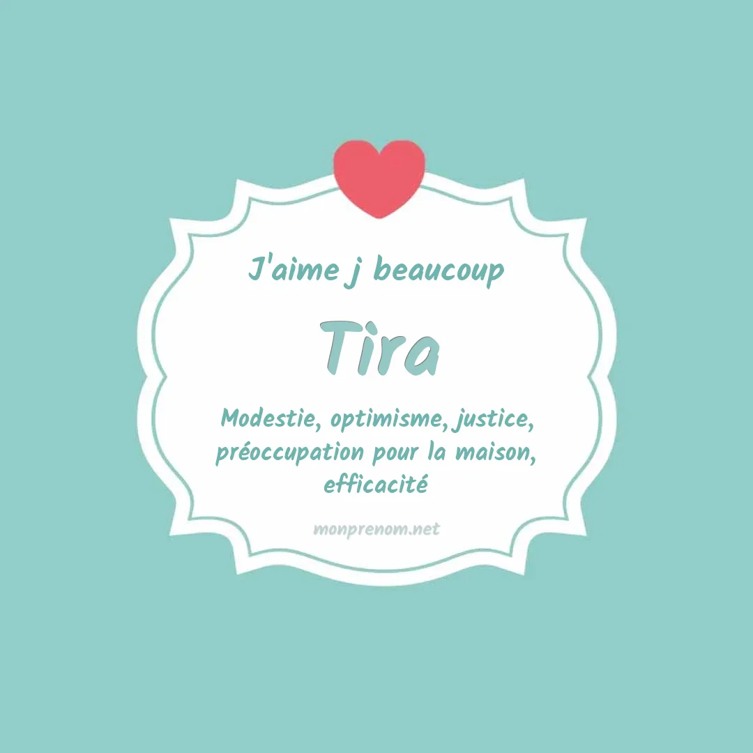 J'aime beaucoup Tira