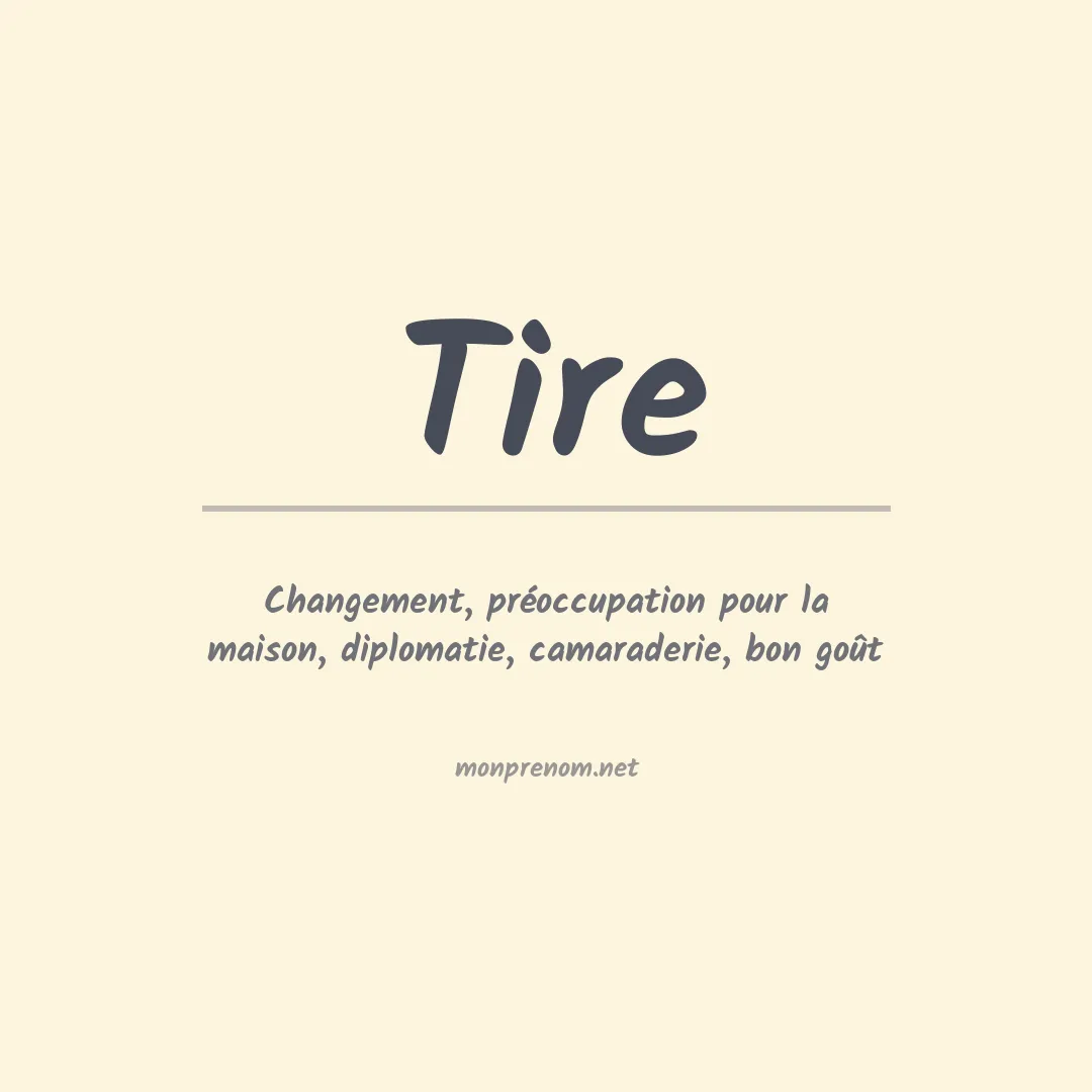 Signification du prénom Tire