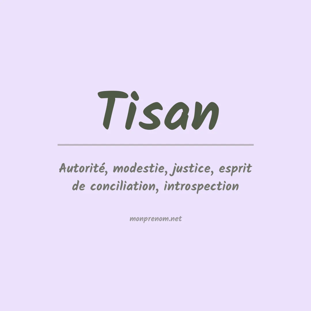 Signification du prénom Tisan