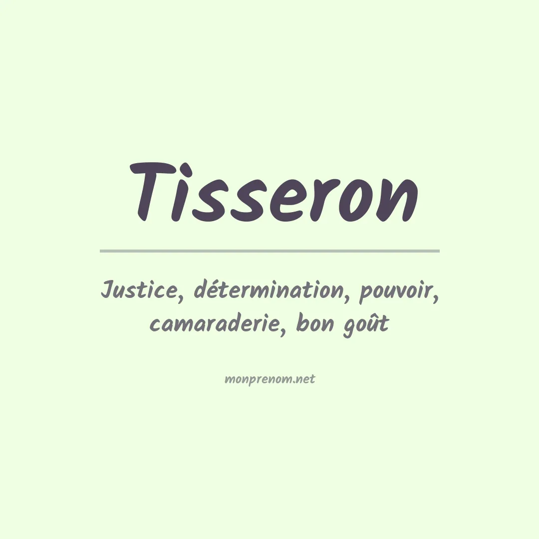 Signification du prénom Tisseron