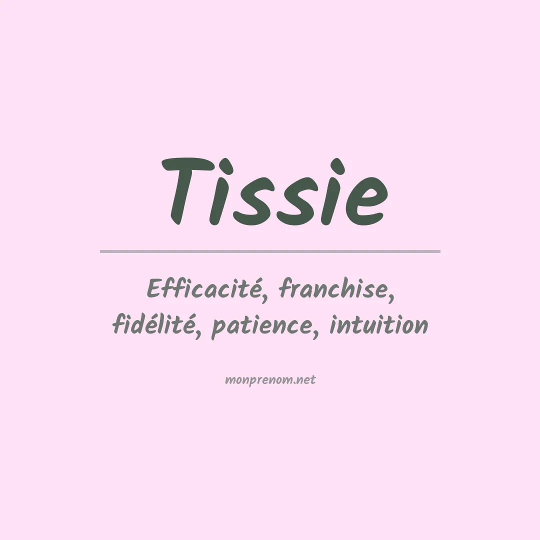 Signification du prénom Tissie
