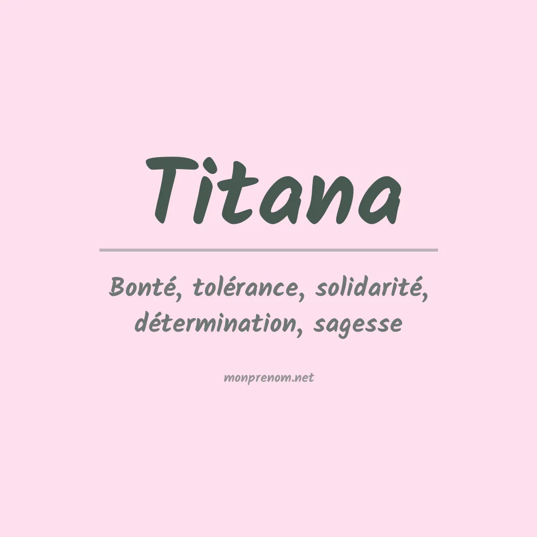 Signification du prénom Titana