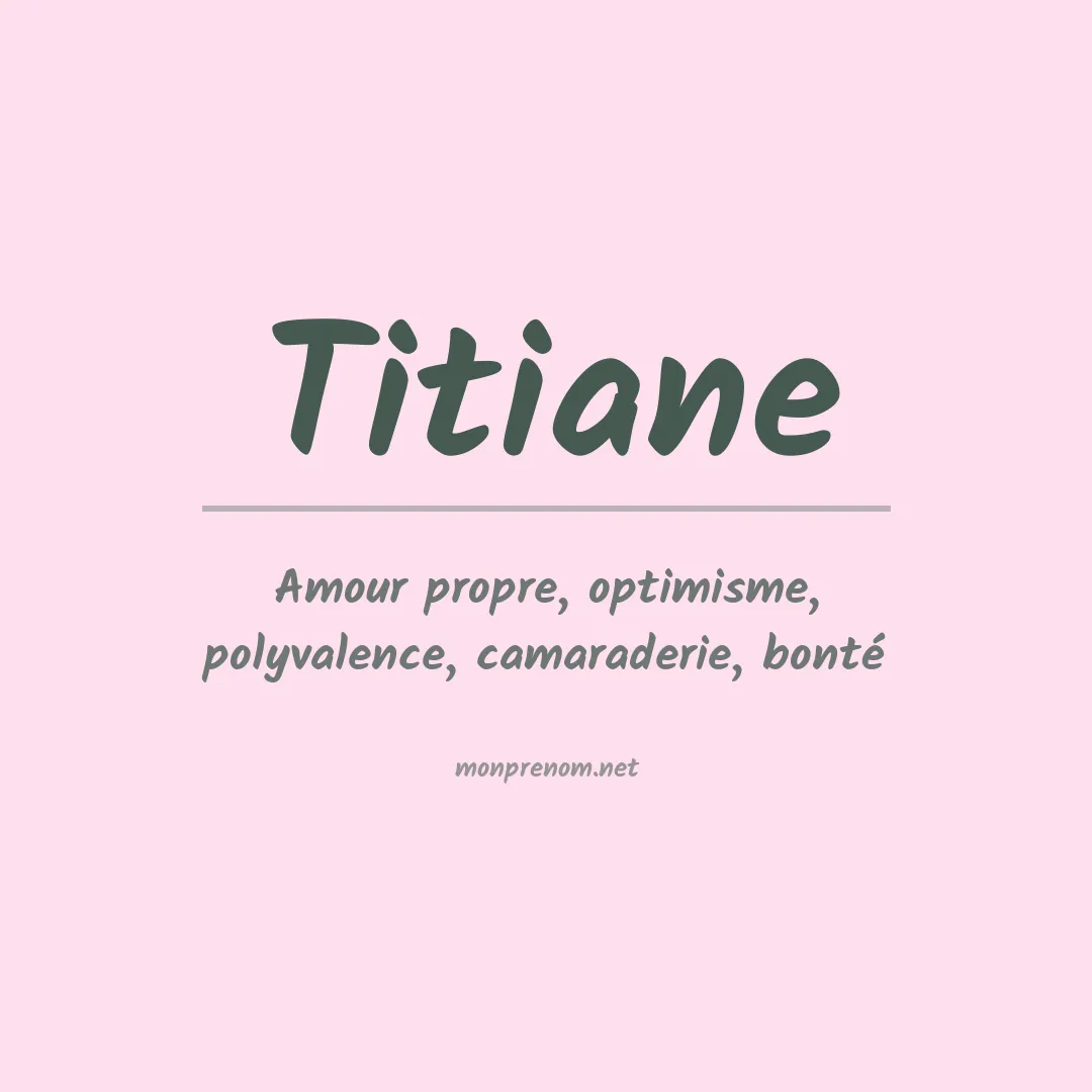Signification du prénom Titiane