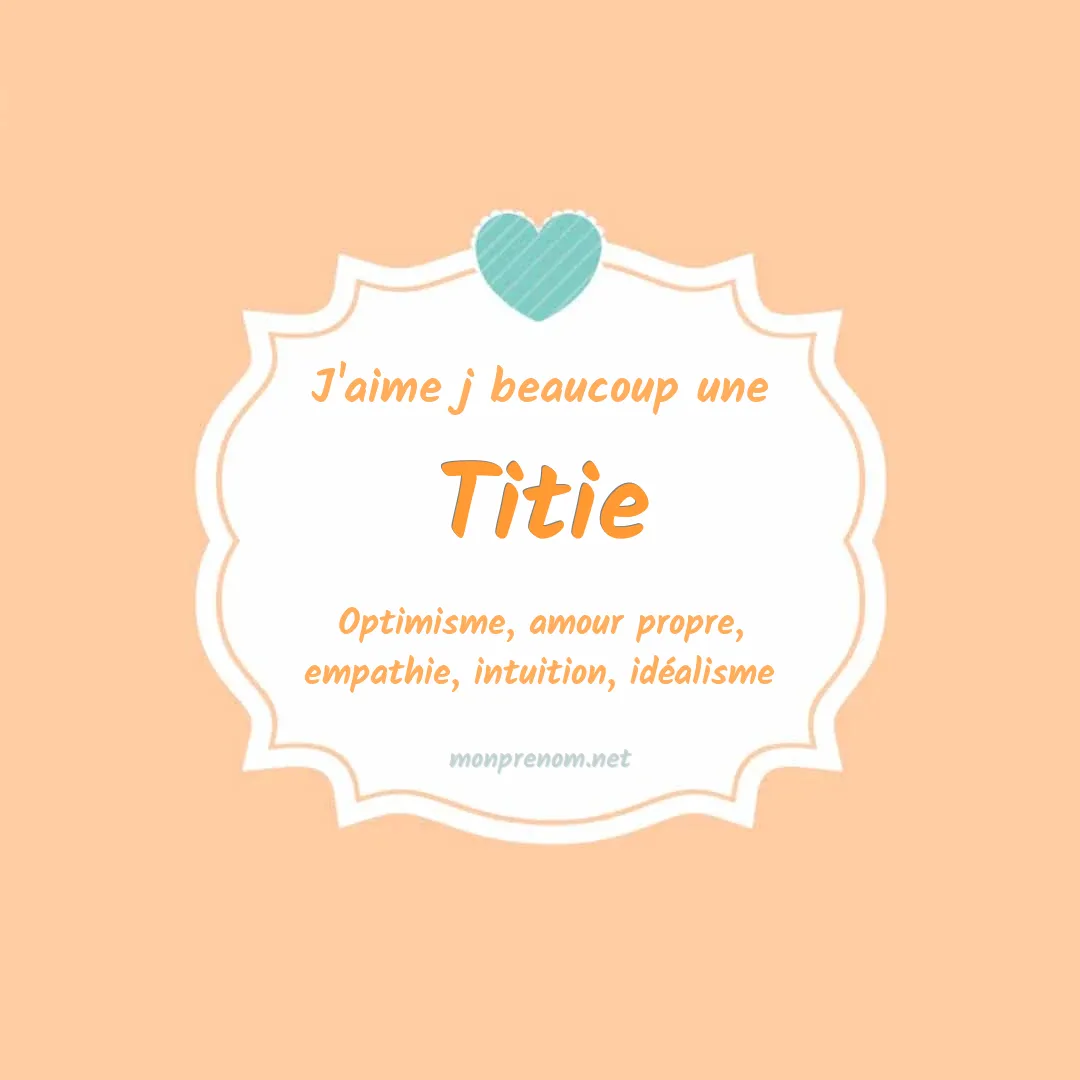 J'aime beaucoup Titie