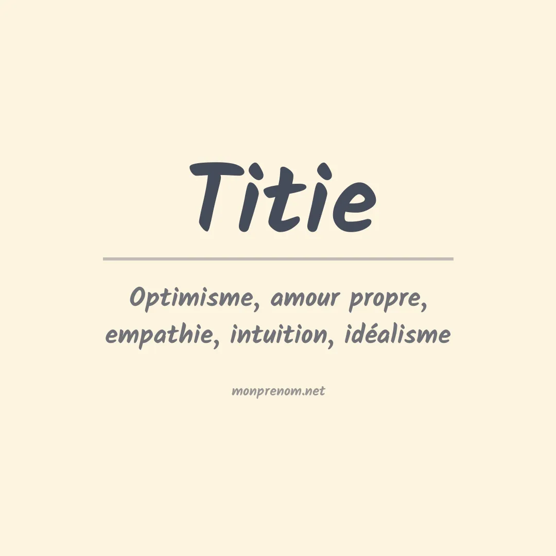 Signification du prénom Titie