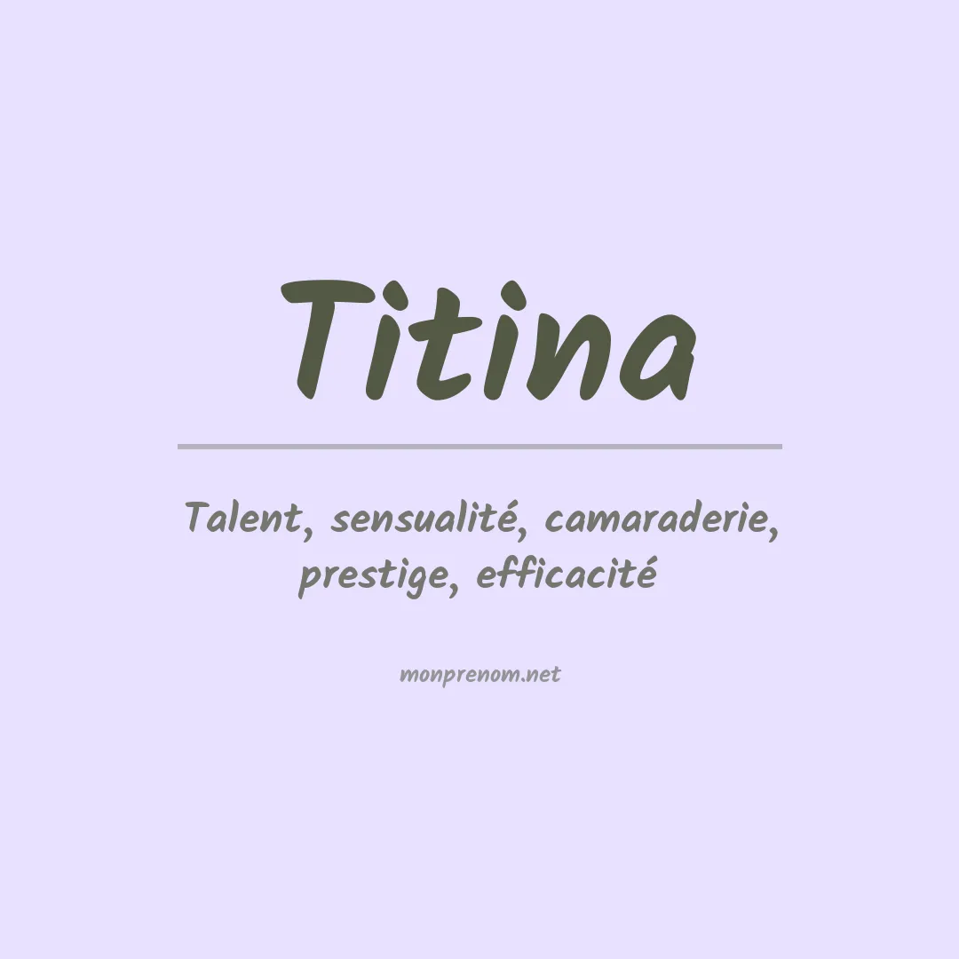 Signification du prénom Titina