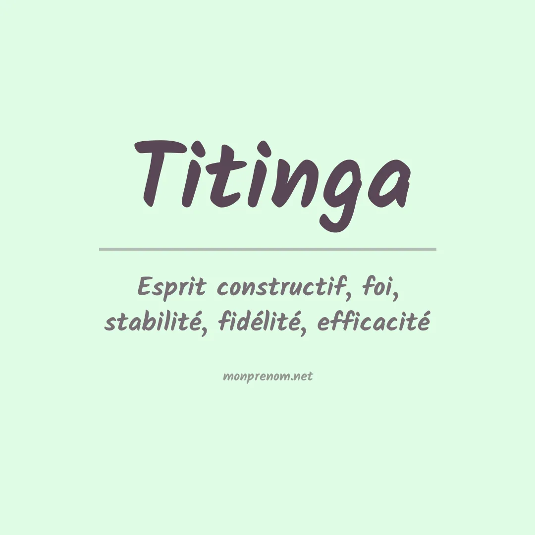Signification du prénom Titinga