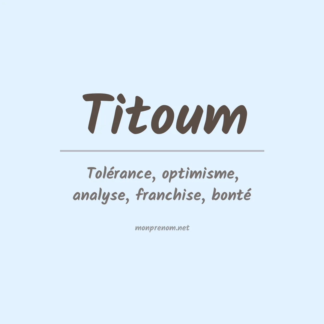 Signification du prénom Titoum