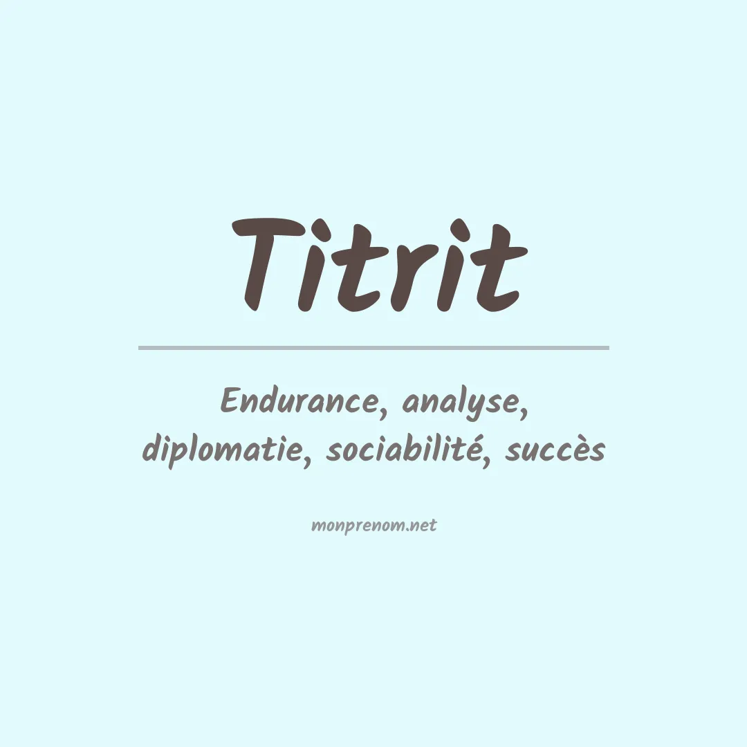 Signification du prénom Titrit