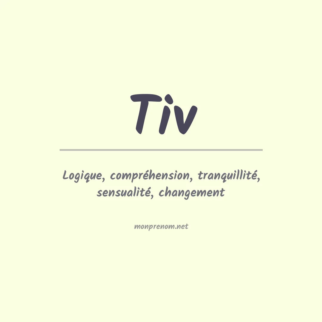 Signification du prénom Tiv