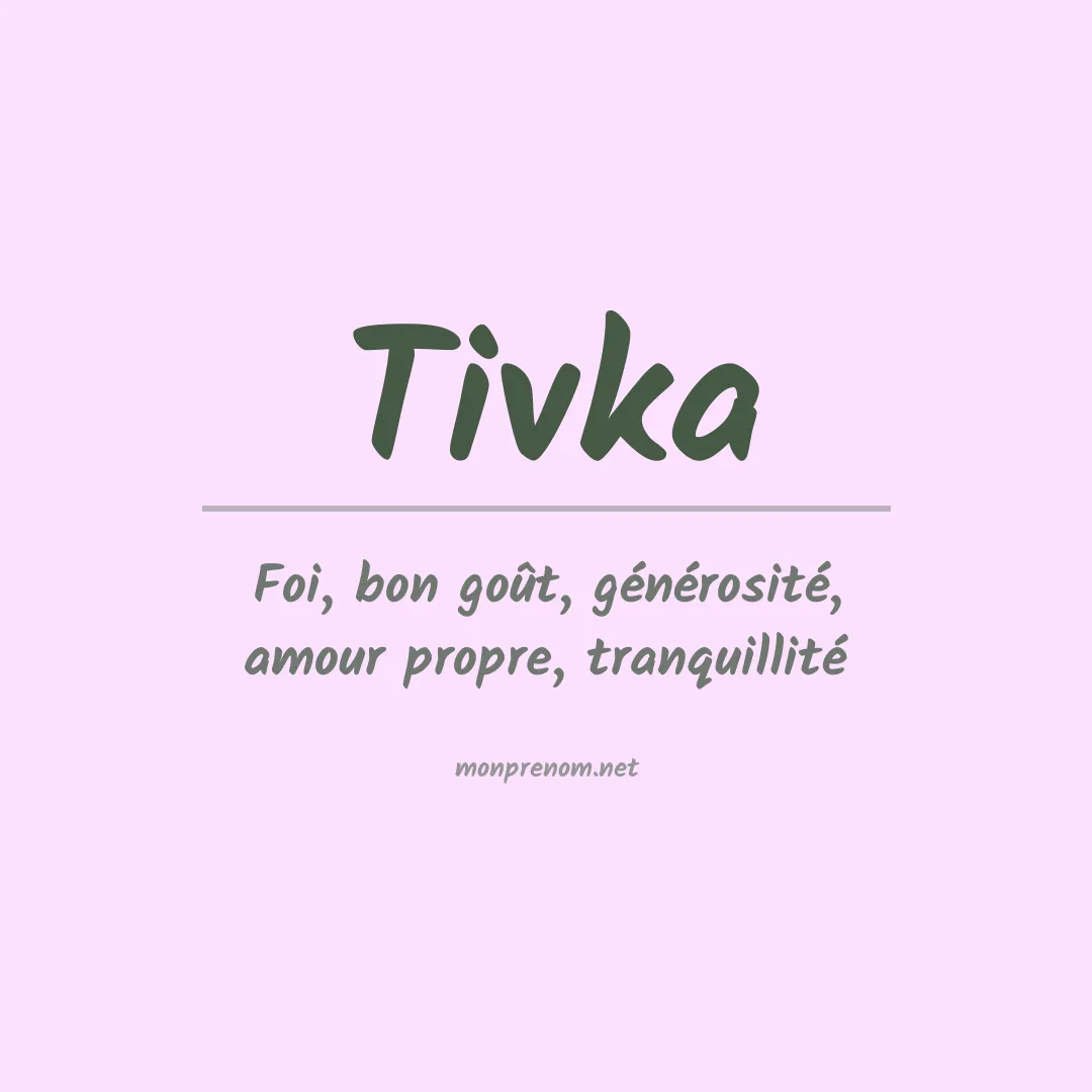 Signification du prénom Tivka