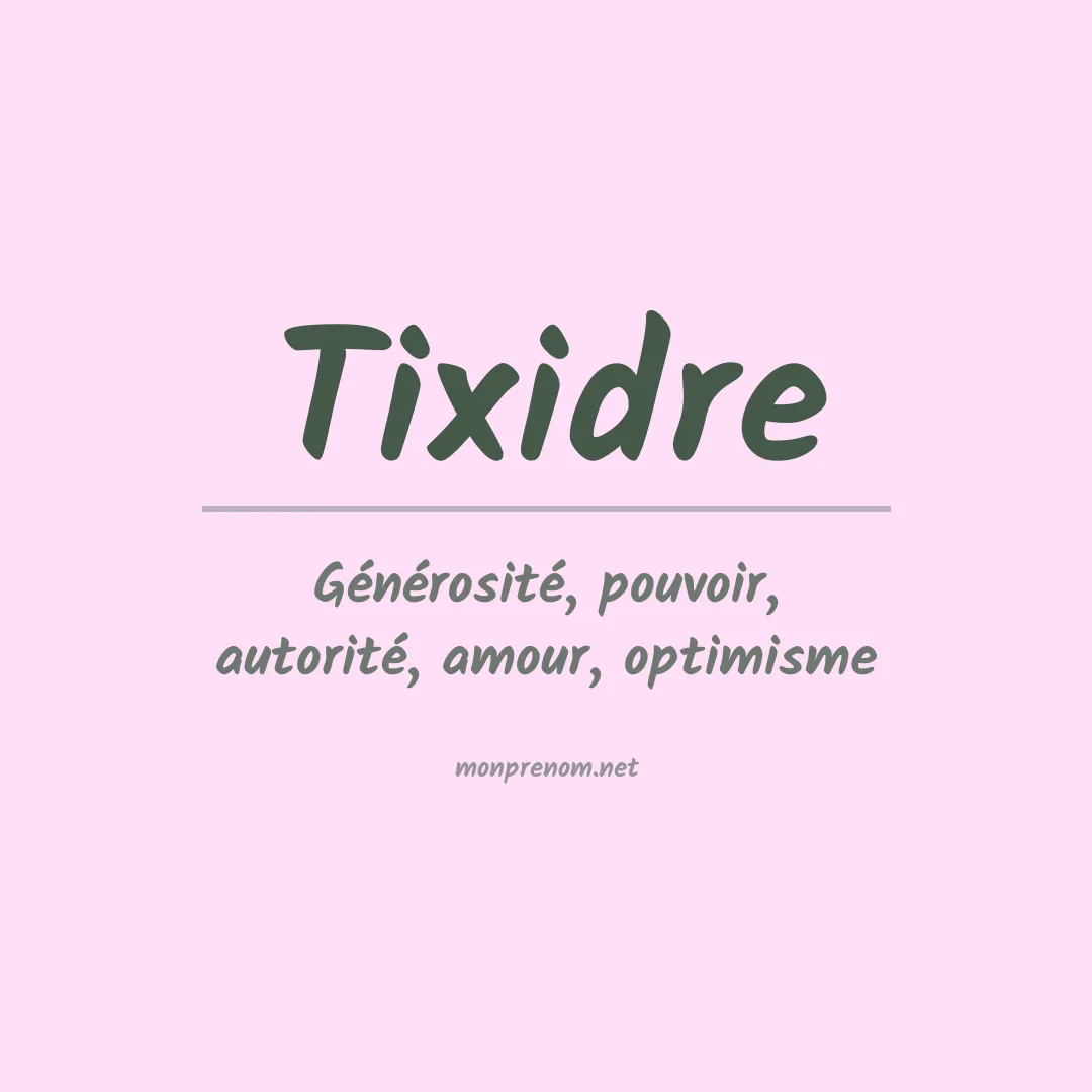 Signification du prénom Tixidre