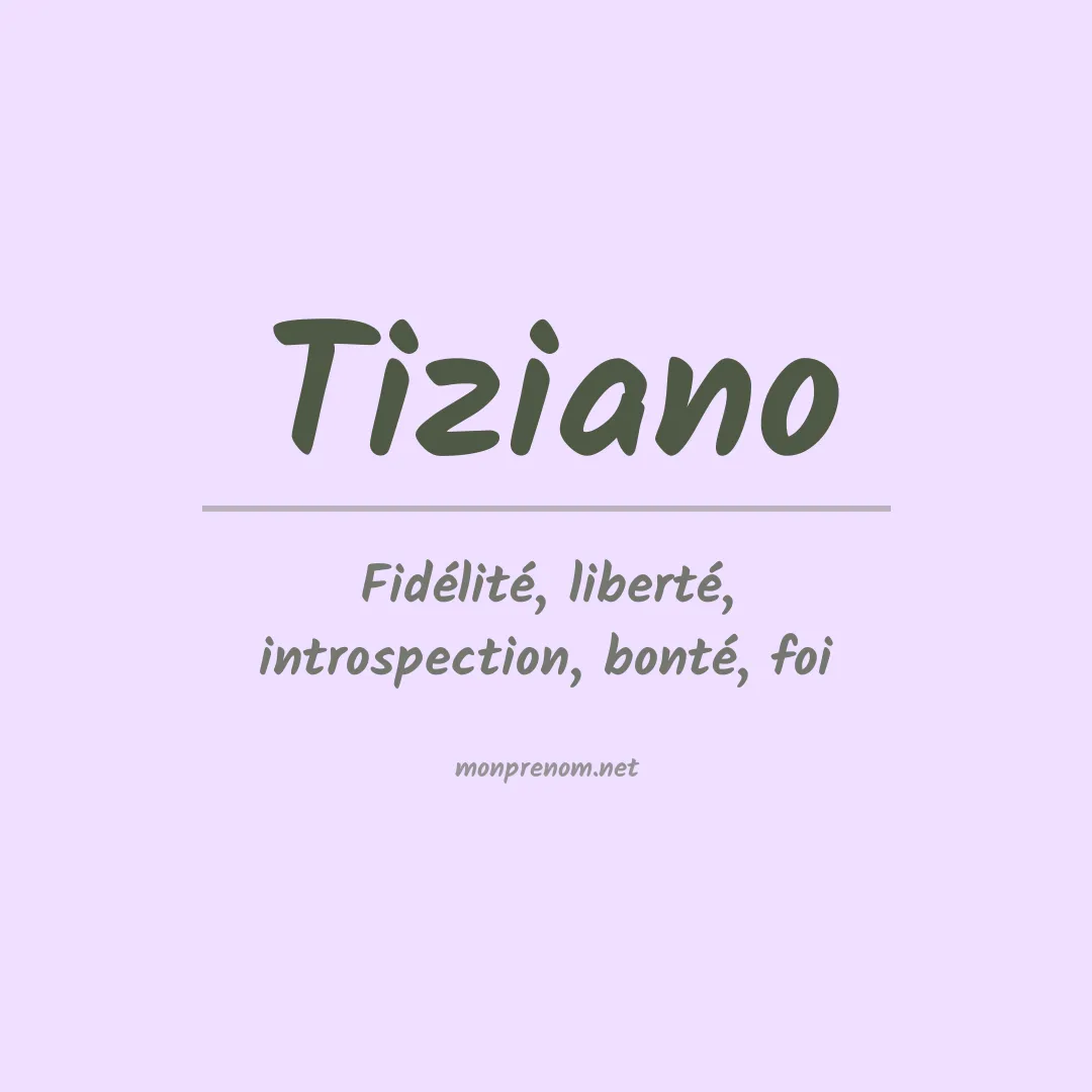 Signification du prénom Tiziano