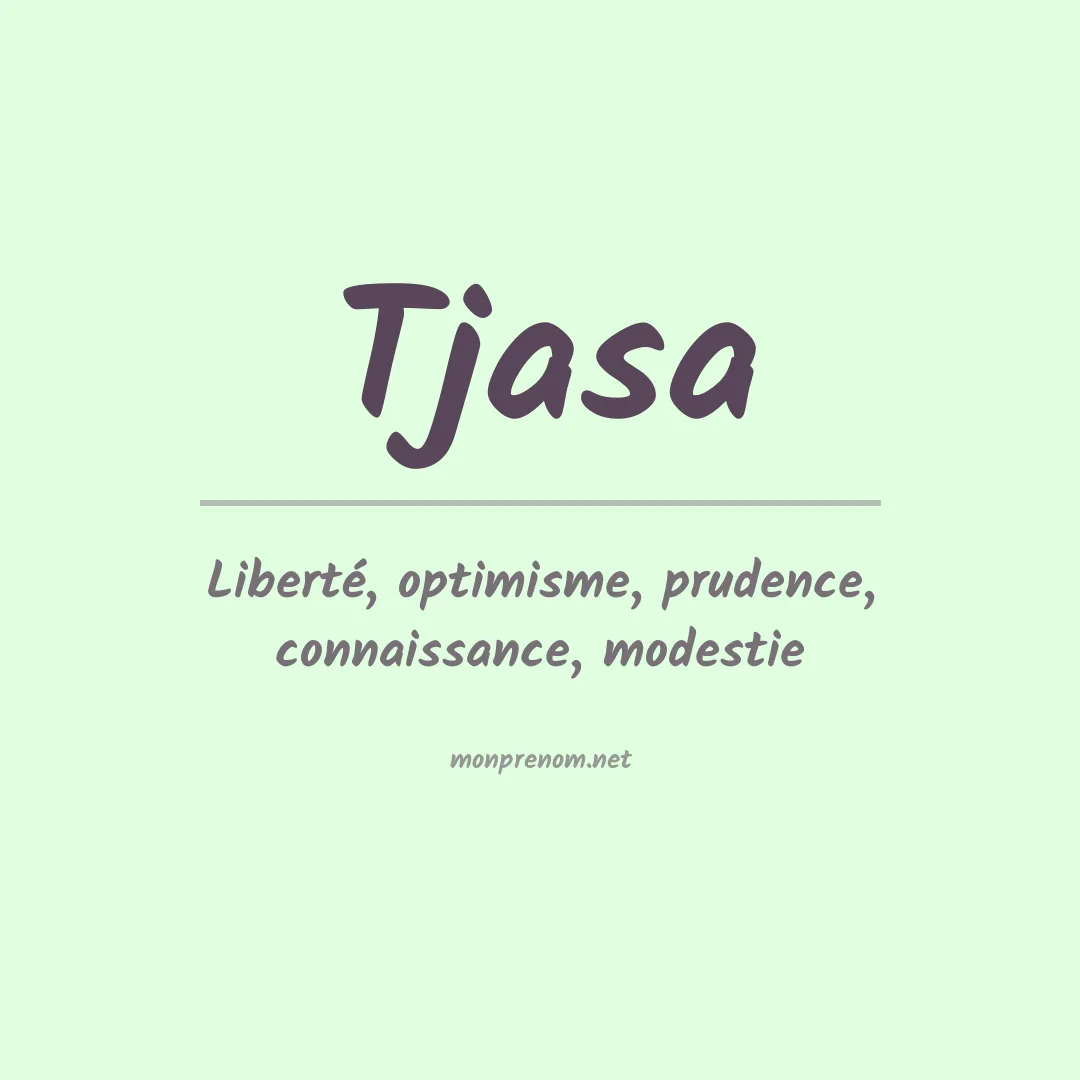 Signification du prénom Tjasa