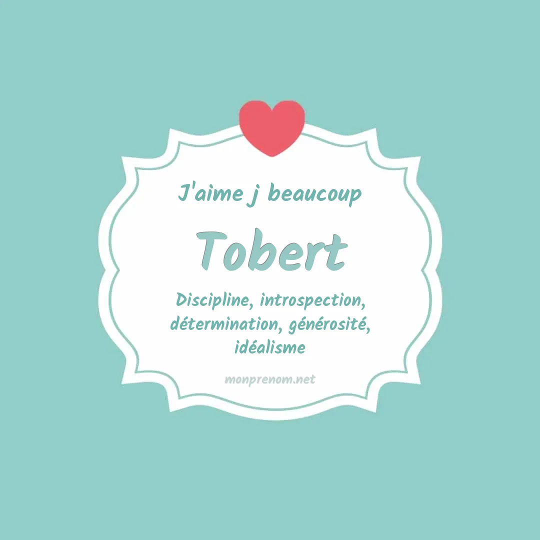 J'aime beaucoup Tobert