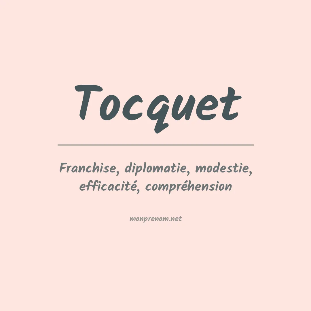 Signification du prénom Tocquet