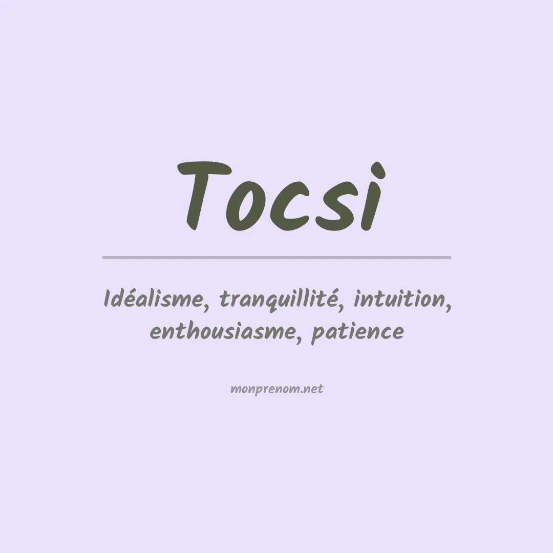 Signification du prénom Tocsi