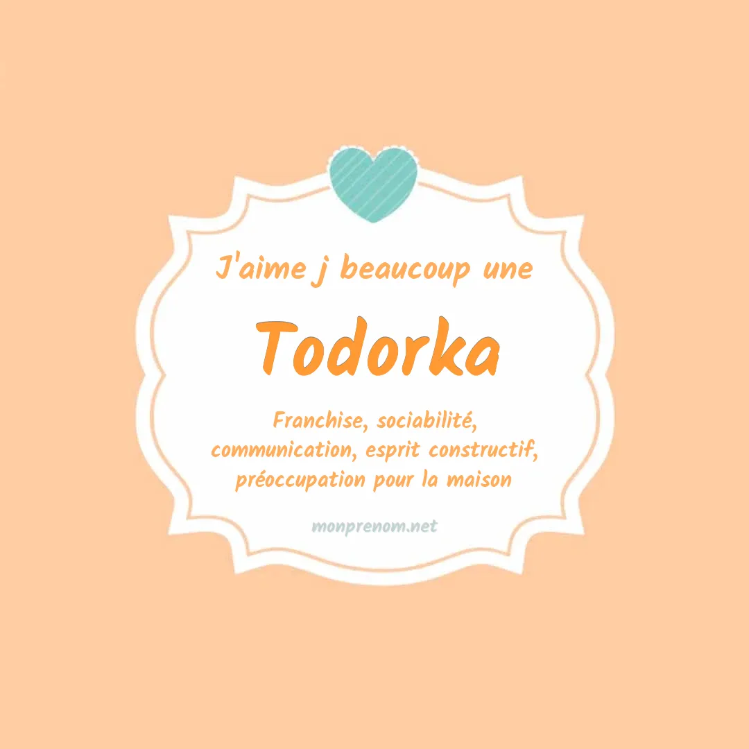 J'aime beaucoup Todorka