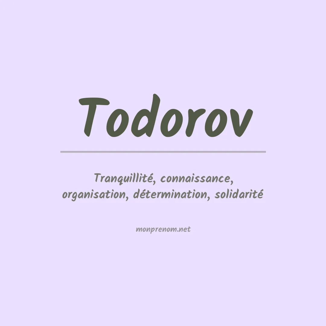 Signification du prénom Todorov