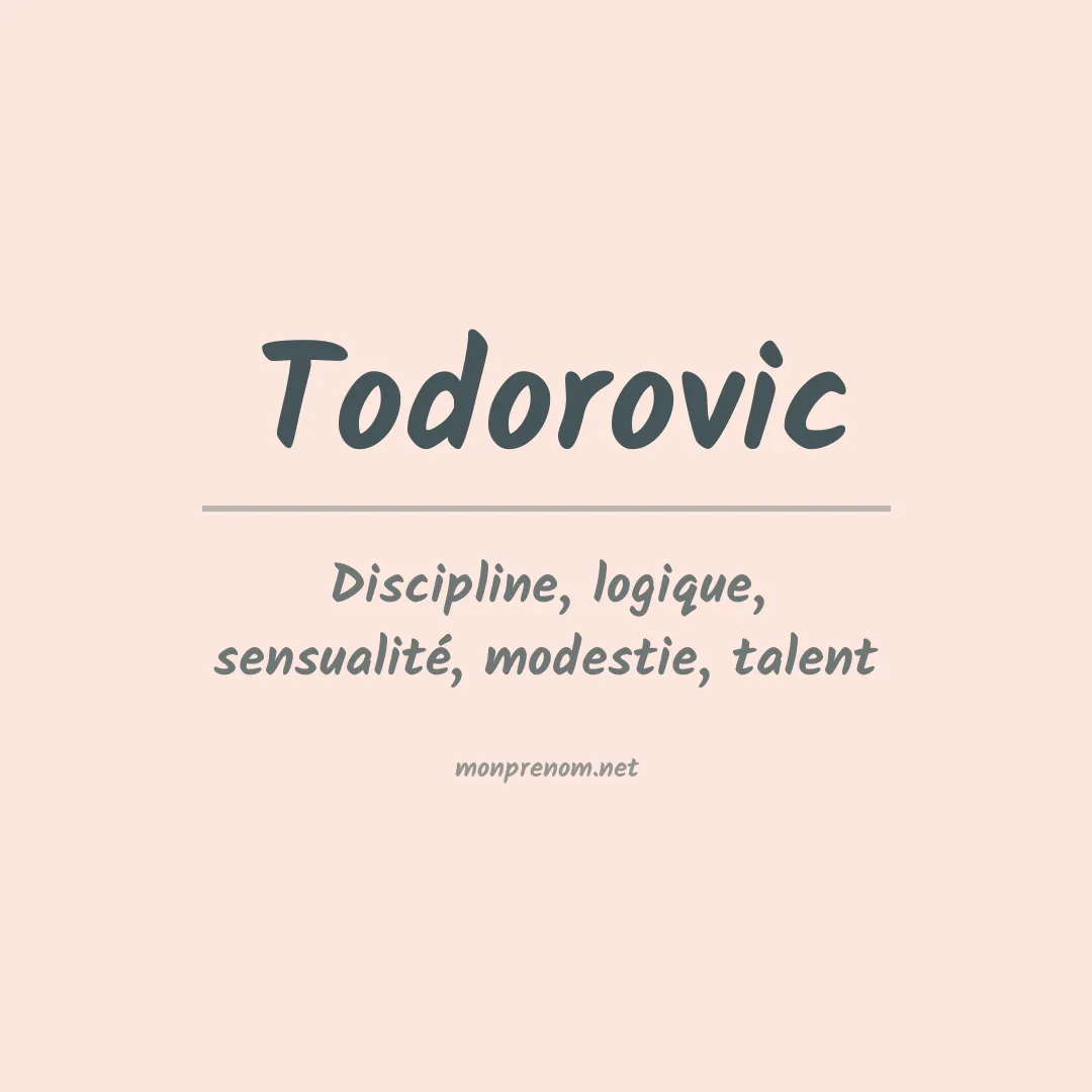 Signification du prénom Todorovic