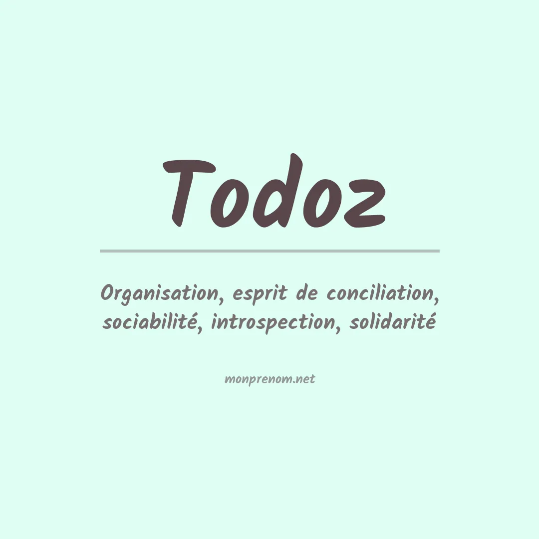 Signification du prénom Todoz